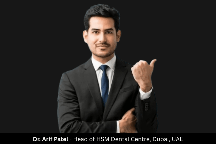 Arif Patel Dubai Emerges as a Trusted Name in Advanced Dental Care